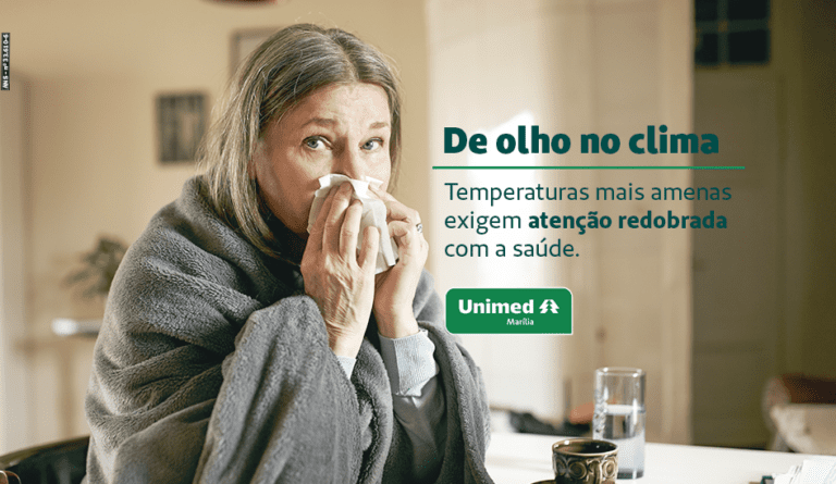 Unimed Marilia – Temperaturas mais amenas exigem atenção redobrada com a saúde