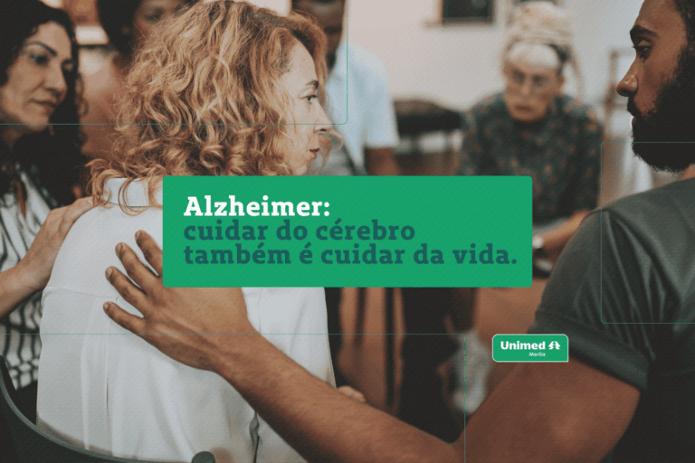 Unimed Marilia – Alzheimer: cuidar do cérebro também é cuidar da vida
